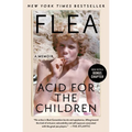 Acid for the Children: A Memoir - Paperback Book