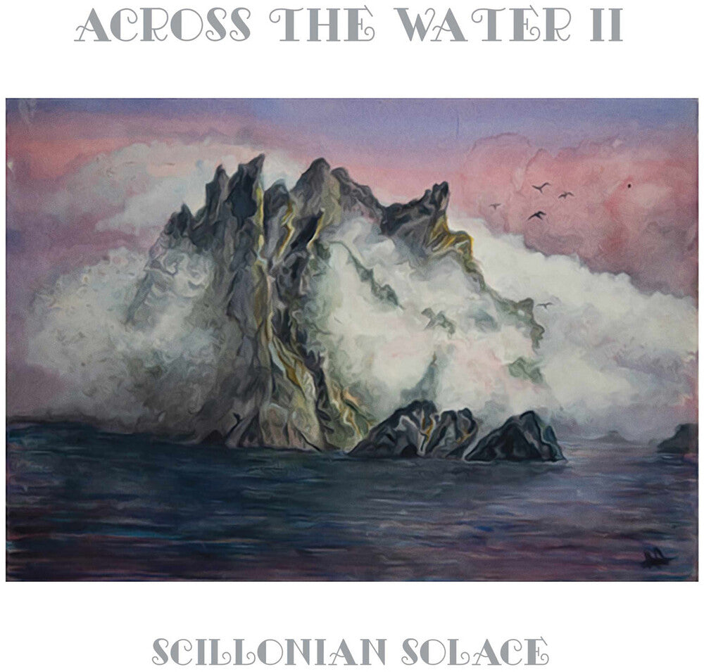 Across The Water II – Scillonian Solace Music CD