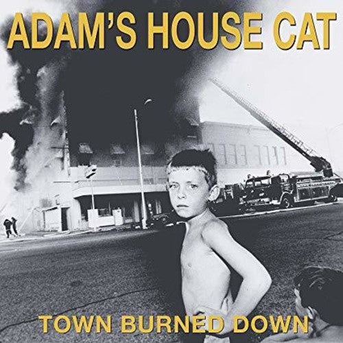 Adam's House Cat – Town Burned Down Music CD