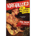 Adrenalized: Life, Def Leppard, and Beyond - Paperback Book