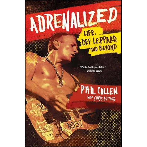 Adrenalized: Life, Def Leppard, and Beyond - Paperback Book