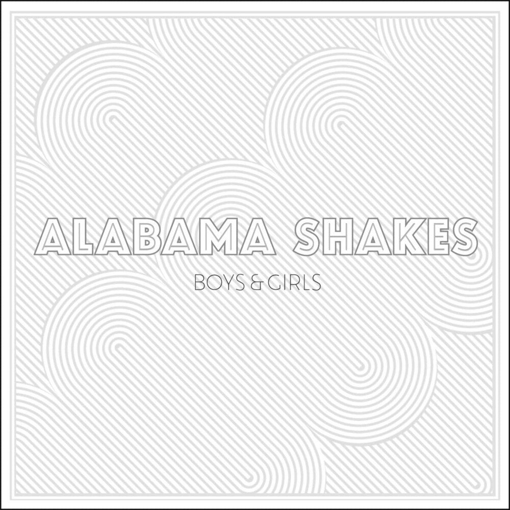 Alabama Shakes – Boys & Girls (LP Vinyl) Vinyl Record