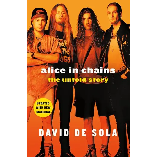 Alice in Chains: The Untold Story - Paperback Book
