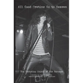 All Good Cretins Go To Heaven: The Enduring Spirit of the Ramones - Paperback Book