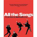 All the Songs: The Story Behind Every Beatles Release - Hardcover Book