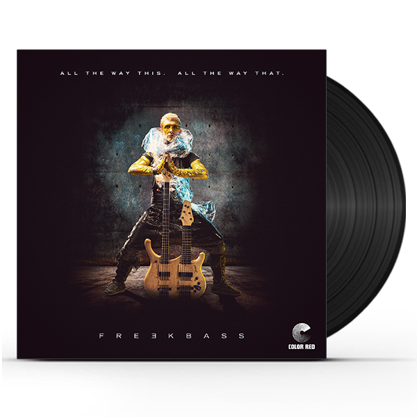 Freekbass - All the Way This. All the Way That. (LP) Vinyl Record