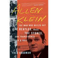 Allen Klein: The Man Who Bailed Out the Beatles, Made the Stones, and Transformed Rock & Roll - Paperback Book