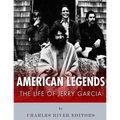 American Legends: The Life of Jerry Garcia - Paperback Book