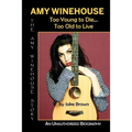 Amy Winehouse - Too Young to Die...Too Old to Live - Paperback Book