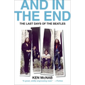 And in the End: The Last Days of the Beatles - Paperback Book