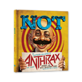 Anthrax – NOT: The Illustrated Oral History of Anthrax (Standard Edition Hardcover Book)