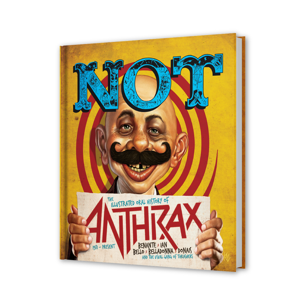 Anthrax – NOT: The Illustrated Oral History of Anthrax (Standard Edition Hardcover Book)