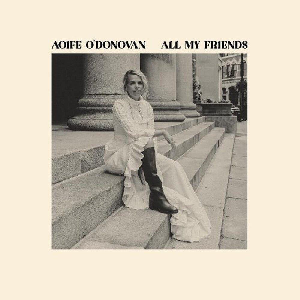 Aoife O'Donovan – All My Friends Music CD