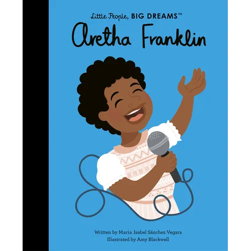 Little People, BIG DREAMS: Aretha Franklin - Hardcover Book
