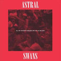 Astral Swans - All My Favorite Singers Are Willie Nelson Vinyl Record