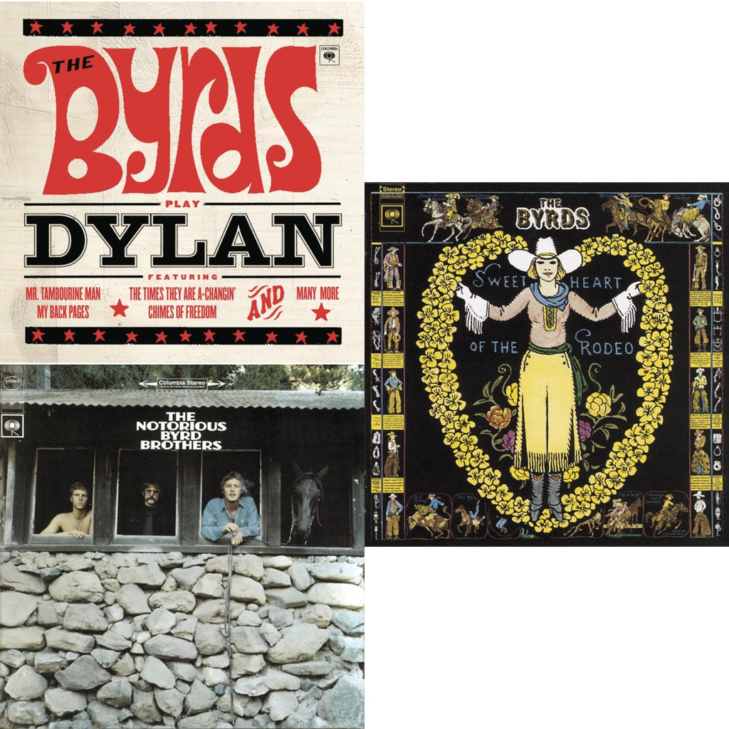 Byrds Play Dylan & Notorious Byrd Brothers & Sweetheart Of The Rodeo