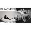 Strange Desire (180G/Translucent Yellow LP Vinyl) & Bleachers (Clear Vinyl/2LP)