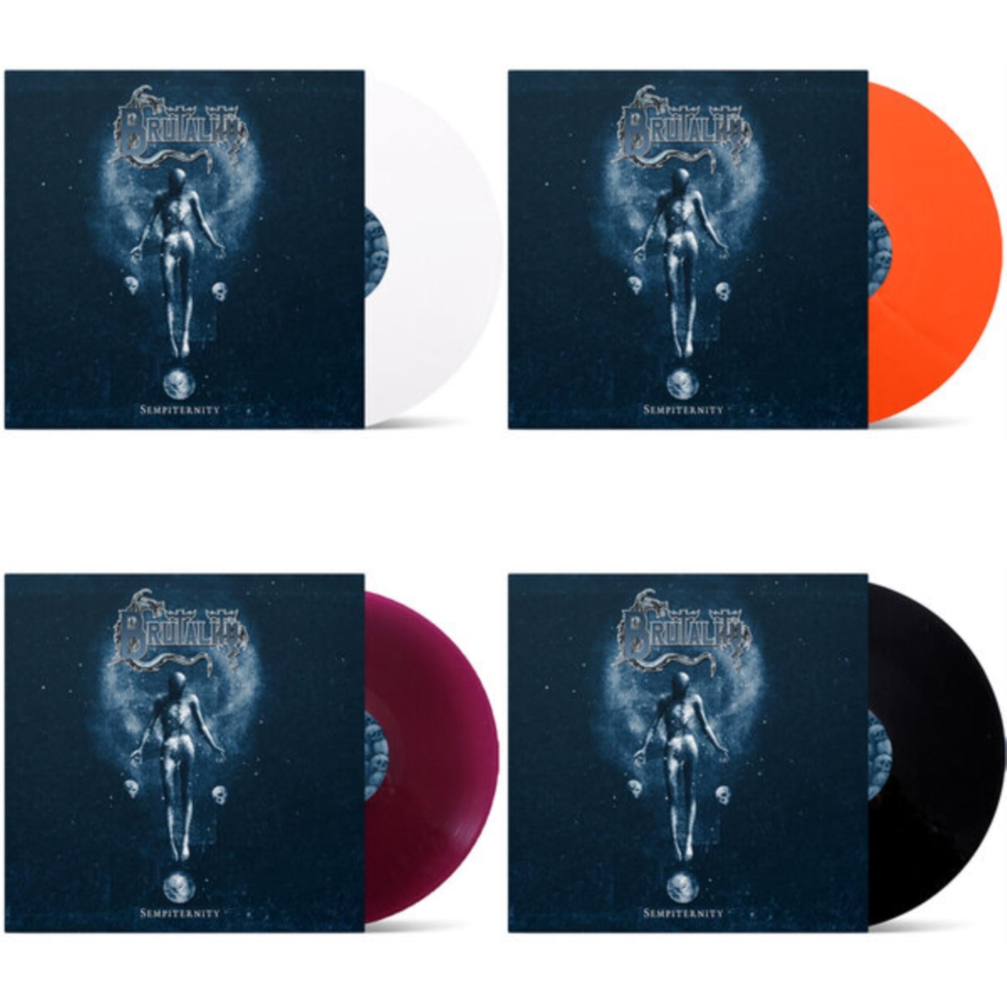 Brutality - Sempiternity & Sempiternity (Transparent Violet LP Vinyl) & Sempiternity (White LP Vinyl) & Sempiternity (Transparent Orange LP Vinyl)