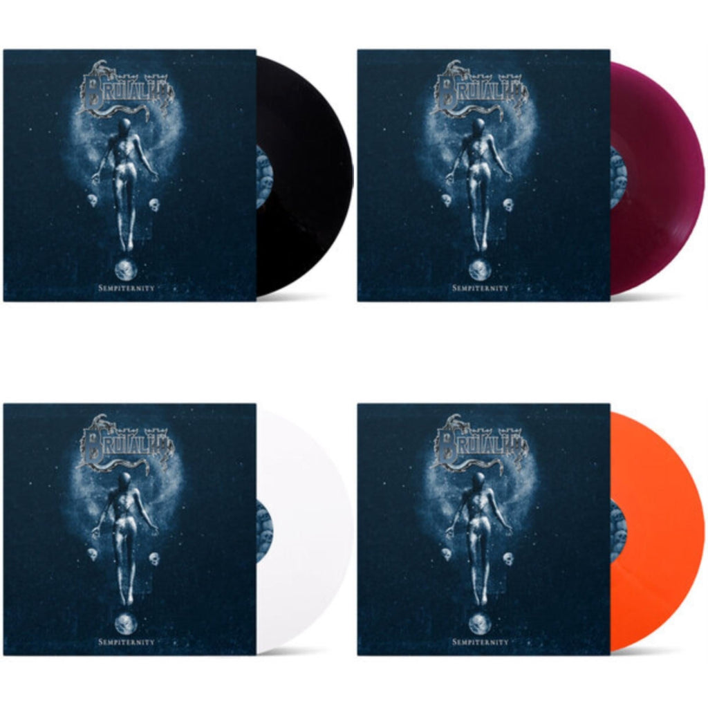 Brutality - Sempiternity & Sempiternity (Transparent Violet LP Vinyl) & Sempiternity (White LP Vinyl) & Sempiternity (Transparent Orange LP Vinyl)