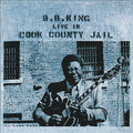 B.B. King Live In Cook County Jail Vinyl Record