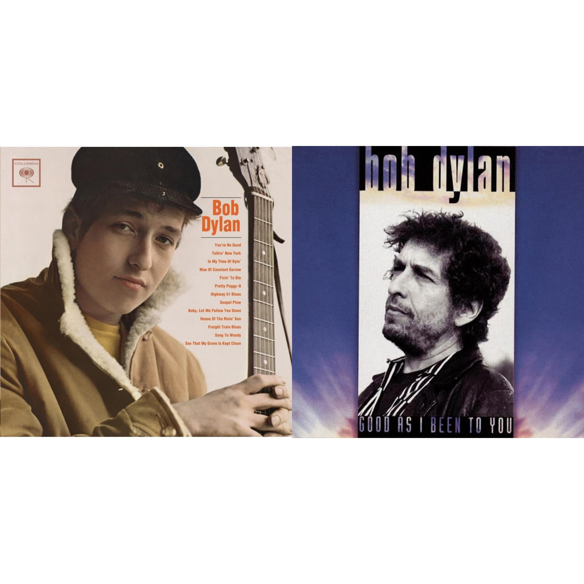 Bob Dylan & Good As I Been To You