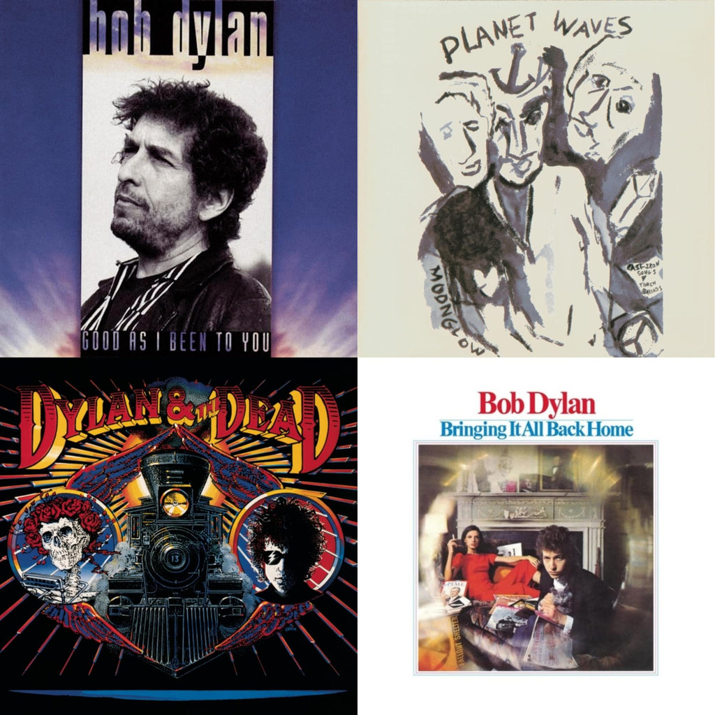 Bringing It All Back Home & Good As I Been To You & Planet Waves & Dylan & The Dead