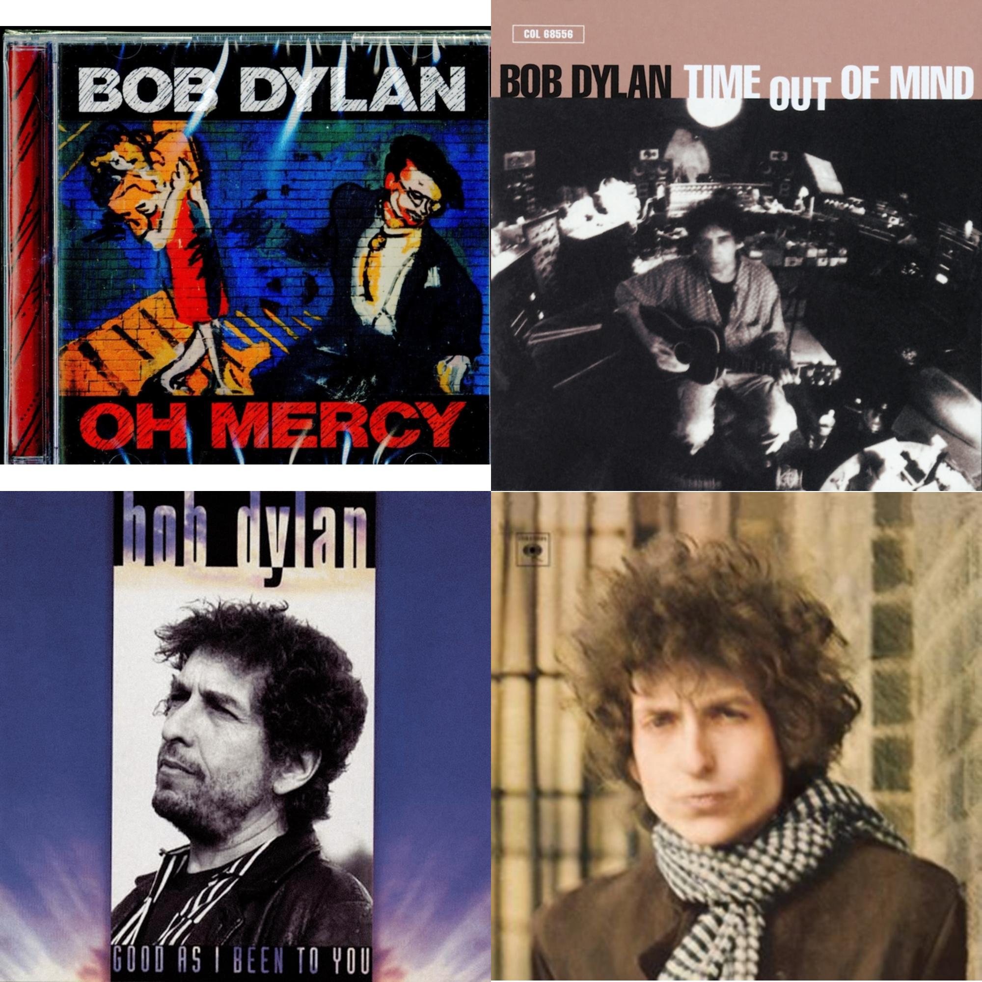 Time Out Of Mind & Oh Mercy & Blonde On Blonde & Good As I Been To You
