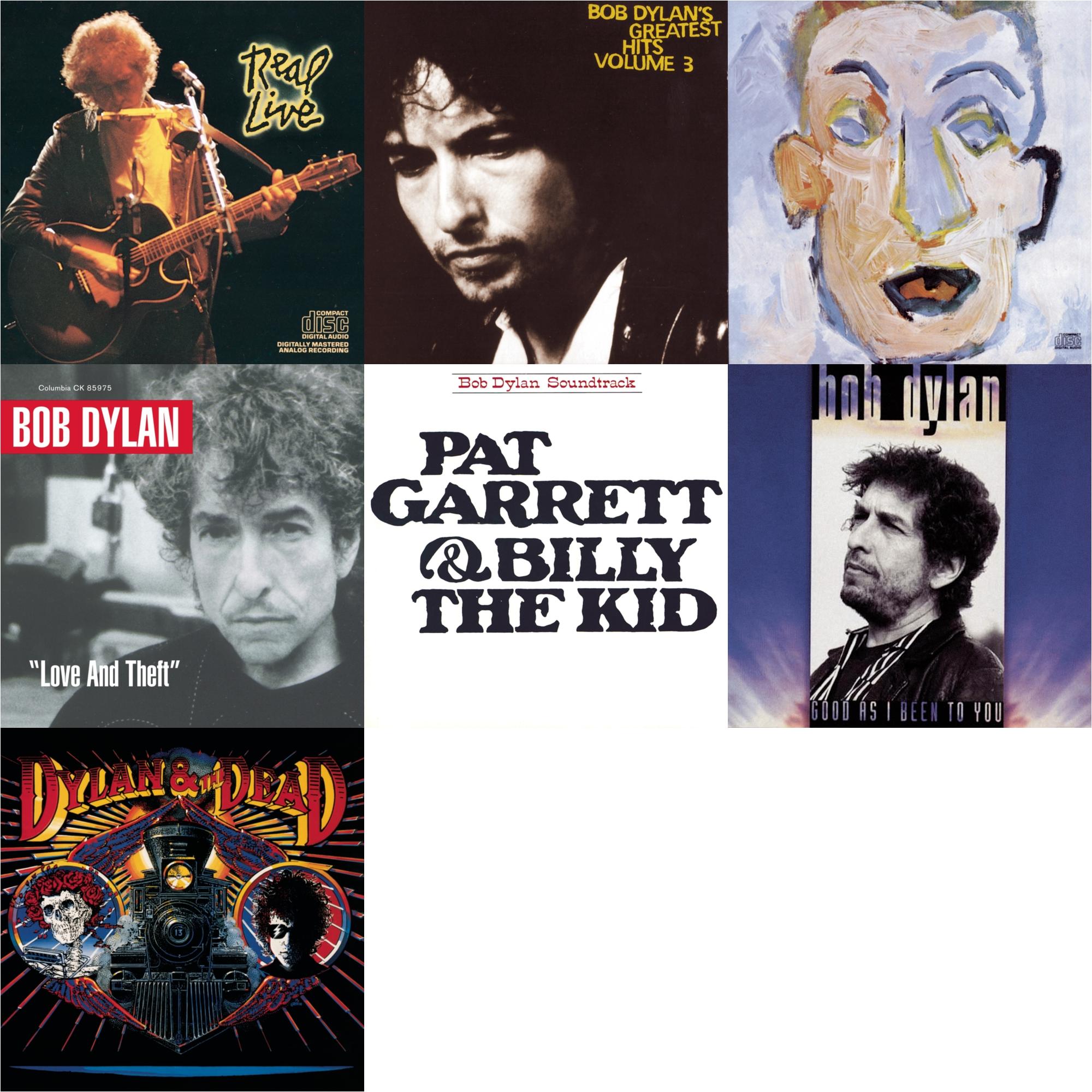 Pat Garrett & Billy The Kid & Good As I Been To You & Real Live & Greatest Hits Vol.3 & Self Portrait & Dylan & The Dead & Love & Theft