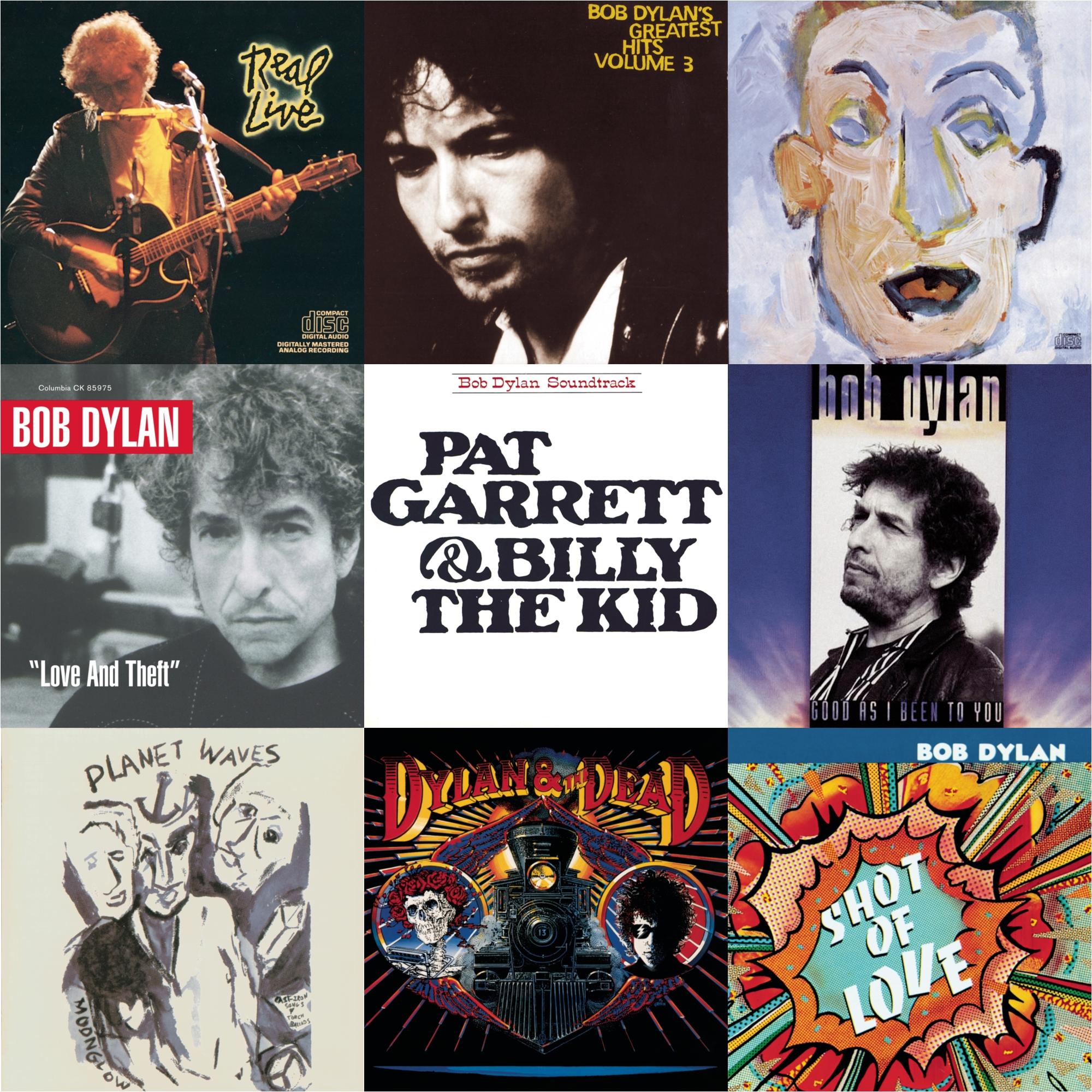 Shot Of Love & Pat Garrett & Billy The Kid & Good As I Been To You & Real Live & Greatest Hits Vol.3 & Planet Waves & Self Portrait & Dylan & The Dead & Love & Theft