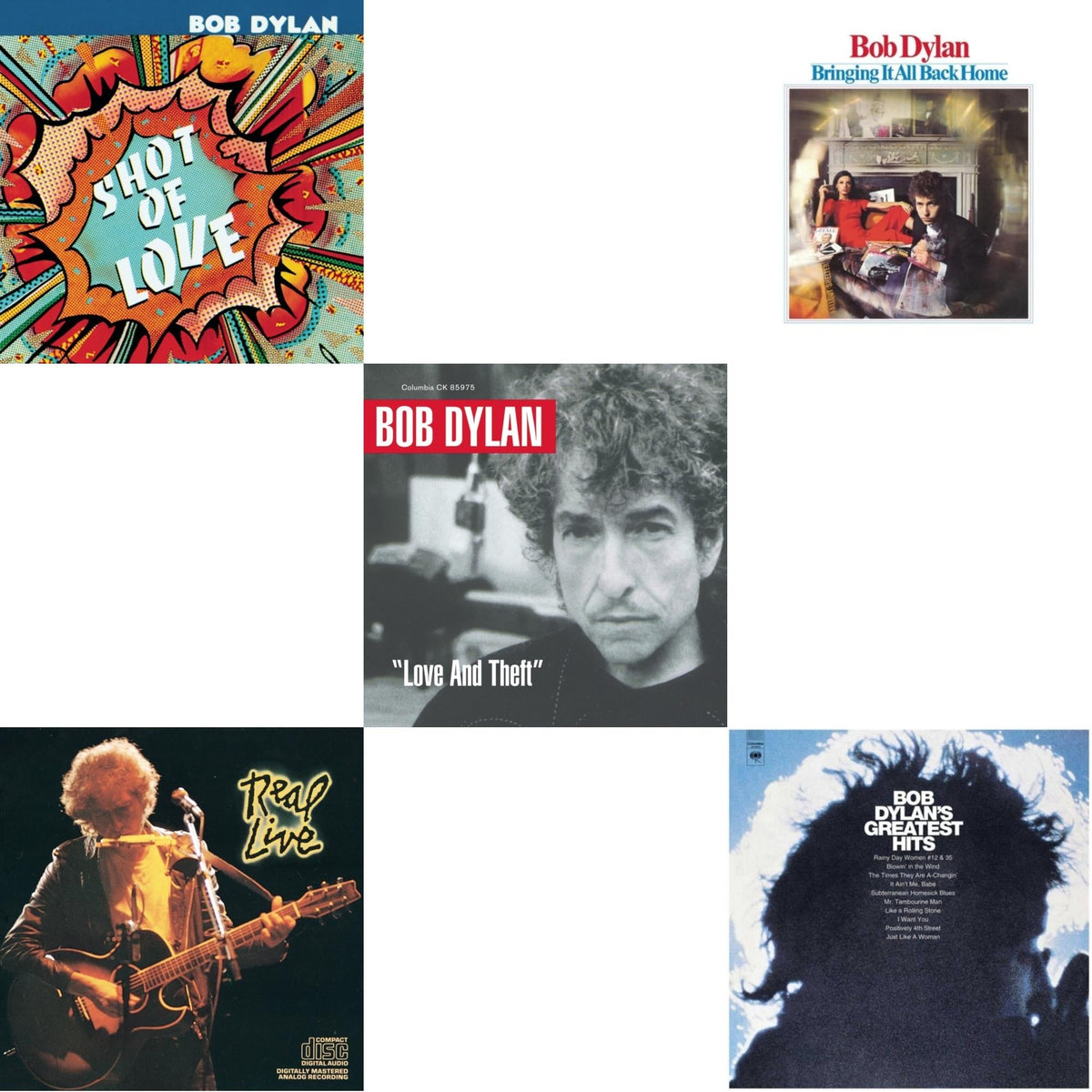 Greatest Hits Vol.1 & Bringing It All Back Home & Shot Of Love & Real Live & Love & Theft