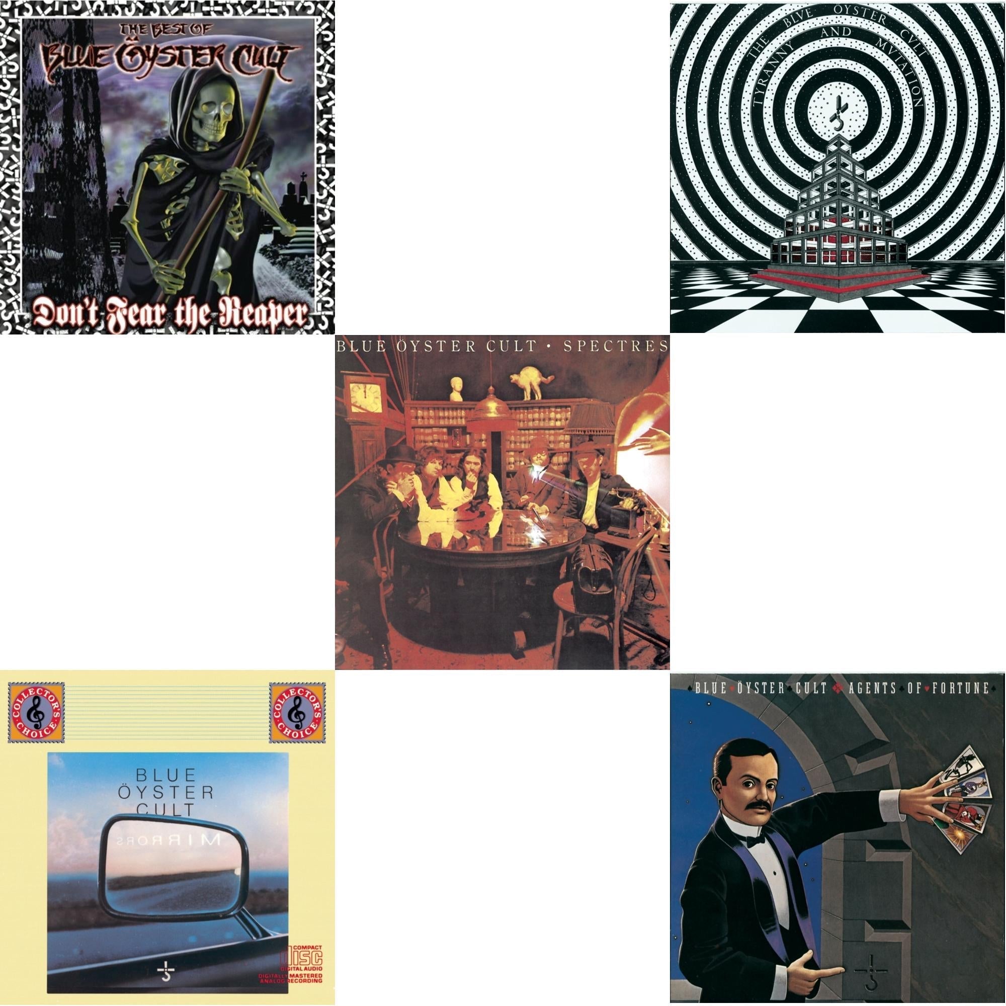 Don't Fear The Reaper: Best Of Blue Oyster Cult & Mirrors & Spectres & Tyranny & Mutation & Agents Of Fortune