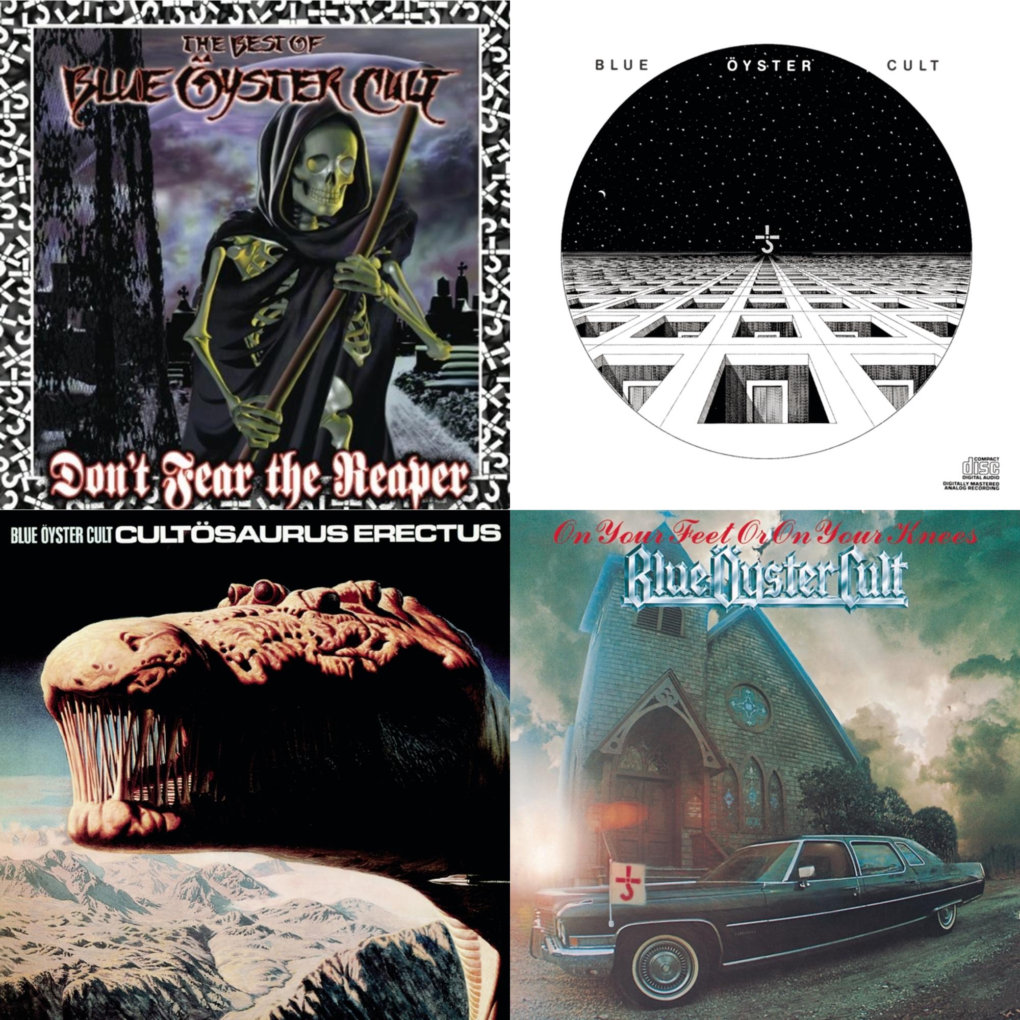 Don't Fear The Reaper: Best Of Blue Oyster Cult & Blue Oyster Cult & Cultosaurus Erectus & On Your Feet Or On Your Knees