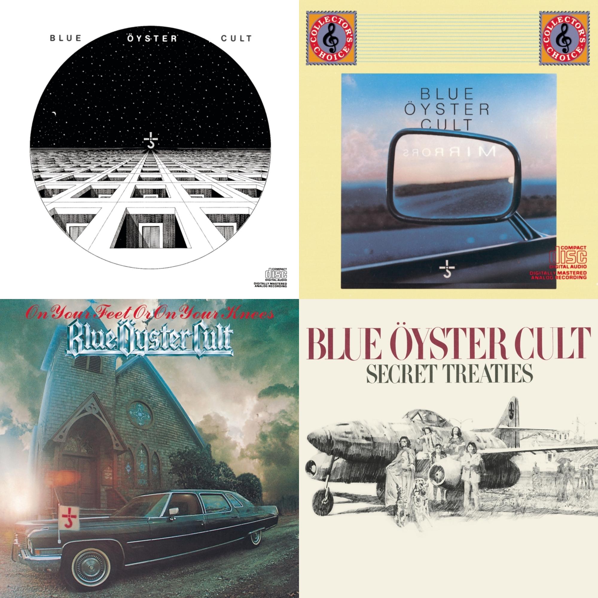 Blue Oyster Cult & Mirrors & On Your Feet Or On Your Knees & Secret Treaties