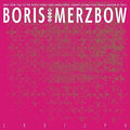 BORIS WITH MERZBOW - 2R0I2P0 Vinyl Record