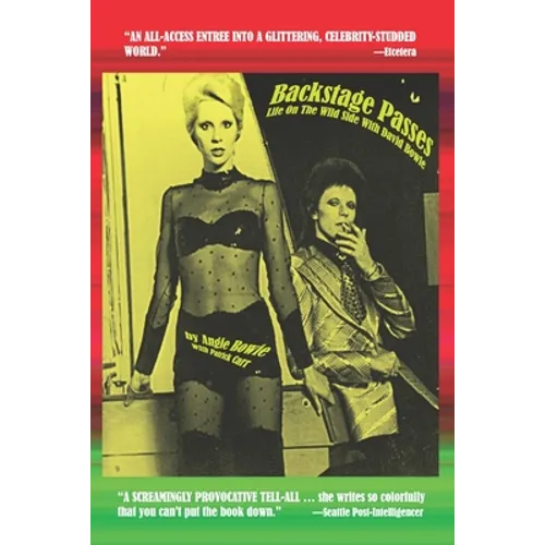 Backstage Passes: Life on the Wild Side with David Bowie - Paperback Book