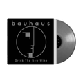 Bauhaus – Drink The Wine (Silver 12" Vinyl) Vinyl Record