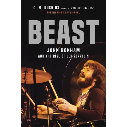 Beast: John Bonham and the Rise of Led Zeppelin - Paperback Book