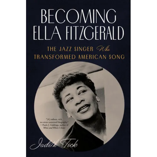Becoming Ella Fitzgerald: The Jazz Singer Who Transformed American Song - Paperback Book