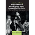 Beggars Banquet and the Rolling Stones' Rock and Roll Revolution: 'They Call My Name Disturbance' - Paperback Book