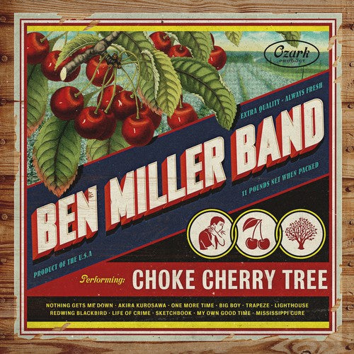 Ben Miller Band – Choke Cherry Tree (LP Vinyl) Vinyl Record