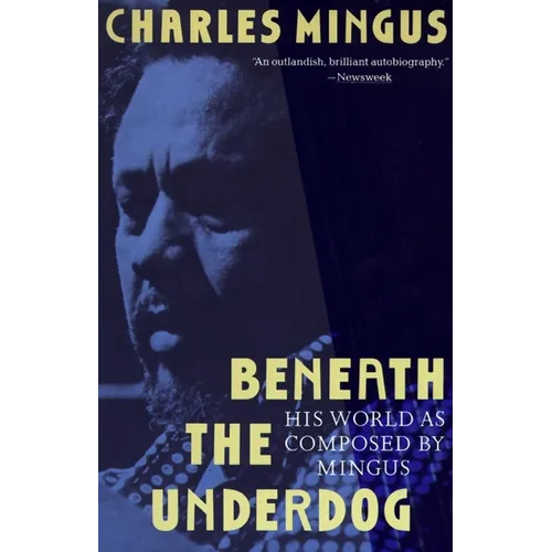 Beneath the Underdog: His World as Composed by Mingus - Paperback Book