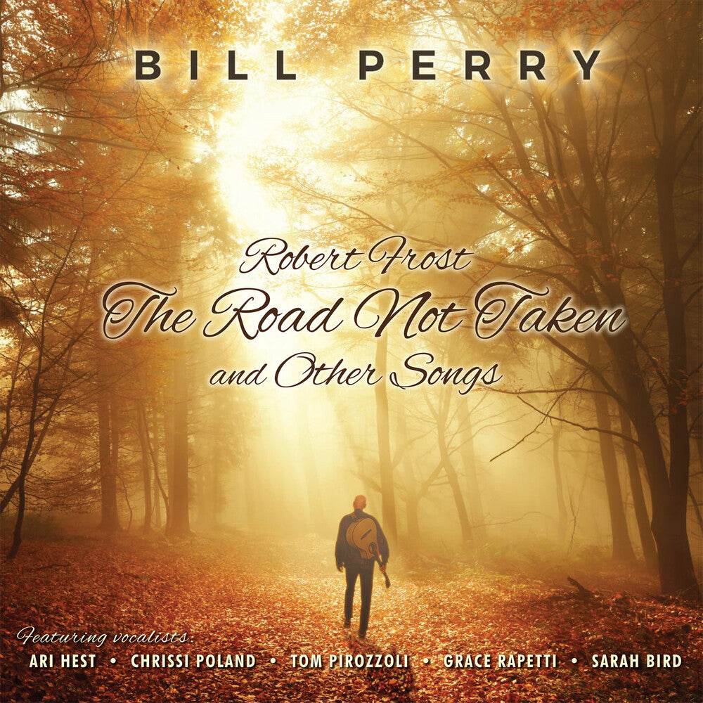 Bill Perry – Robert Frost The Road Not Taken And Other Songs Music CD