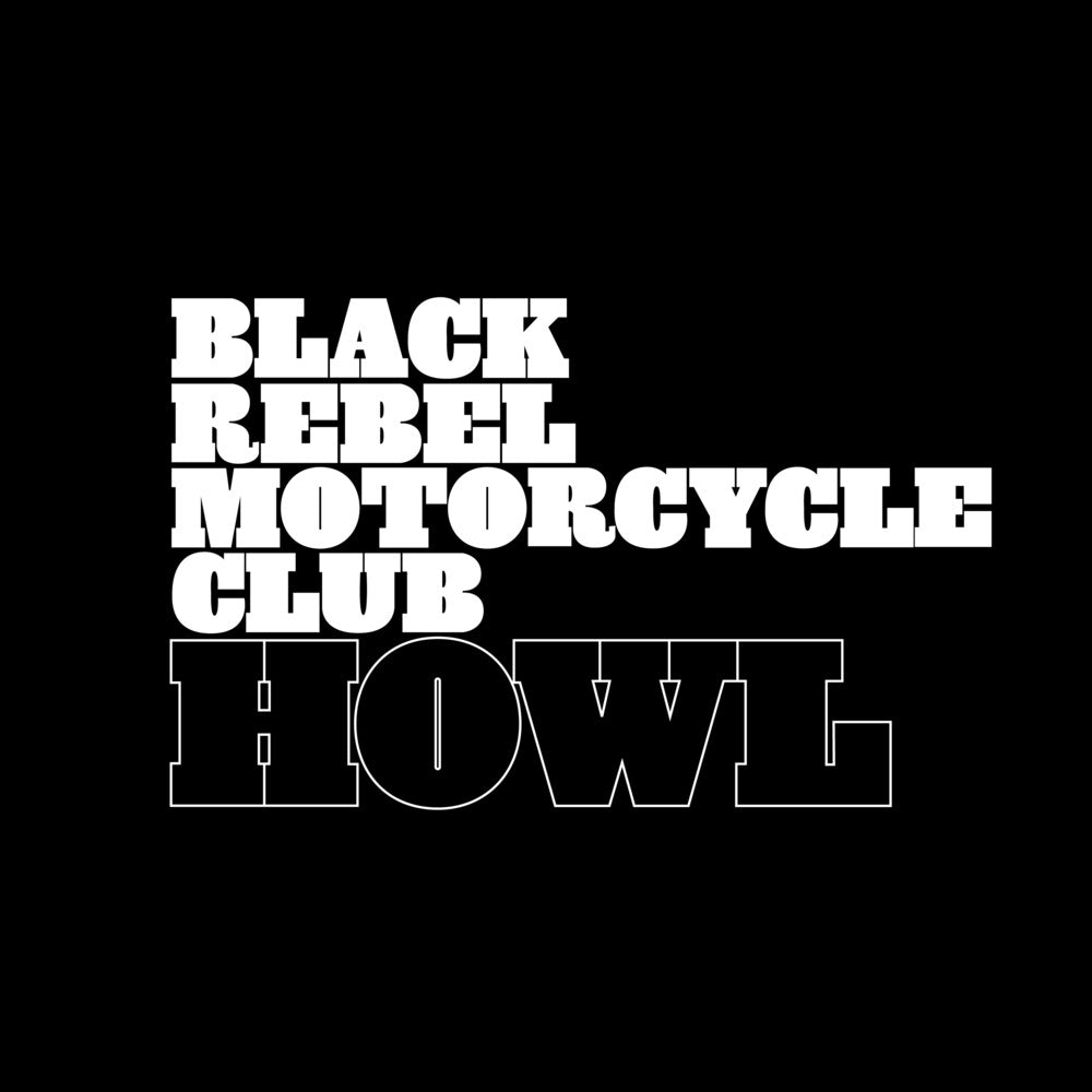 Black Rebel Motorcycle Club - Howl Music CD