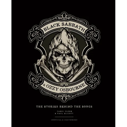 Black Sabbath & Ozzy Osbourne: The Stories Behind the Songs - Hardcover Book