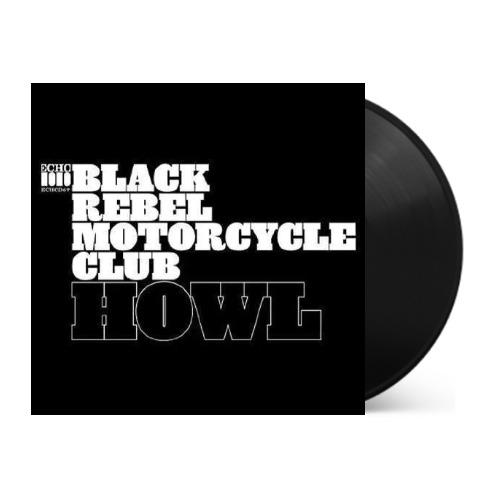 Black Rebel Motorcycle Club - Howl [2LP]