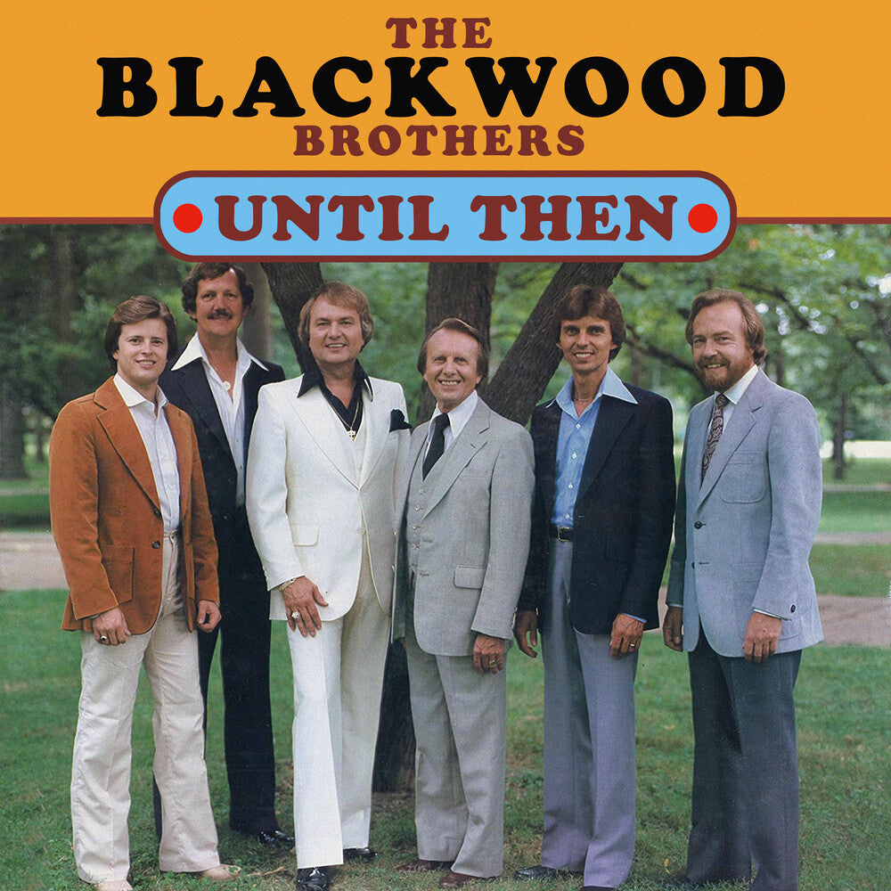The Blackwood Brothers - Until Then Music CD