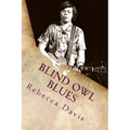Blind Owl Blues: The Mysterious Life and Death of Blues Legend Alan Wilson - Paperback Book