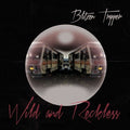 Blitzen Trapper - WILD AND RECKLESS(LP Vinyl Record