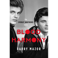Blood Harmony: The Everly Brothers Story - Hardcover Book