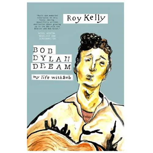 Bob Dylan Dream: My Life With Bob - Paperback Book